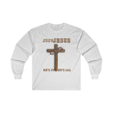 "Just Jesus" Ultra Cotton Long Sleeve Tee