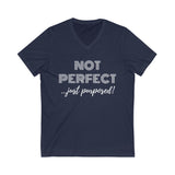 "Not Perfect" Unisex Jersey Short Sleeve V-Neck Tee