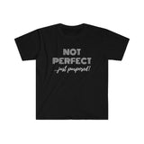 "Not Perfect" Unisex Fitted Short Sleeve Tee