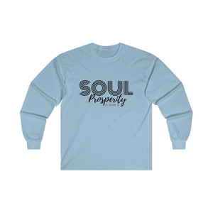 "Soul Prosperity" Ultra Cotton Long Sleeve Tee