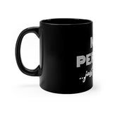 "Not Perfect Just Purposed" Black mug 11oz