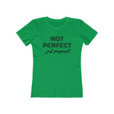 "Not Perfect" Women's Boyfriend Tee