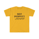 "Not Perfect" Unisex Fitted Short Sleeve Tee