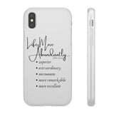 "Life More Abundantly" Phone Flexi Cases