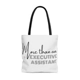 "More Than An Executive Assistant" Tote Bag