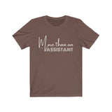 More Than Assistant Jersey Short Sleeve Tee