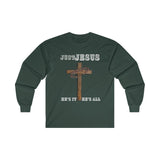 "Just Jesus" Ultra Cotton Long Sleeve Tee