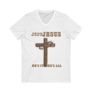 "Just Jesus" Unisex Jersey Short Sleeve V-Neck Tee