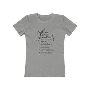 "Life More Abundantly" Women's Boyfriend Tee