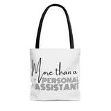 "More Than A Personal Assistant" Tote Bag