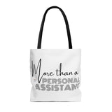 "More Than A Personal Assistant" Tote Bag