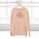 "Not Perfect" Unisex Premium Pullover Hoodie