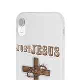 "Just Jesus" Phone Flexi Cases