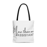 "More Than An Assistant" Large Tote Bag