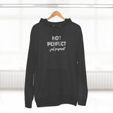 "Not Perfect" Unisex Premium Pullover Hoodie