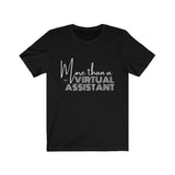 More Than A Virtual Assistant Jersey Short Sleeve Tee