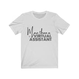 More Than A Virtual Assistant Jersey Short Sleeve Tee