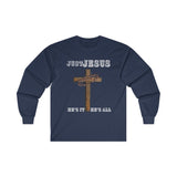 "Just Jesus" Ultra Cotton Long Sleeve Tee