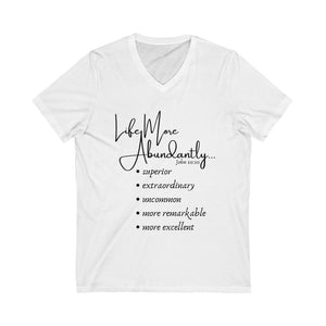 "Life More Abundantly" Unisex Jersey Short Sleeve V-Neck Tee