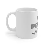 "Not Perfect Just Purposed" White Ceramic Mug