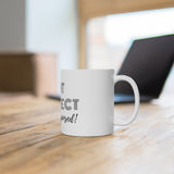 "Not Perfect Just Purposed" White Ceramic Mug