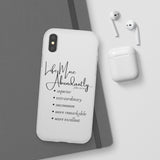 "Life More Abundantly" Phone Flexi Cases