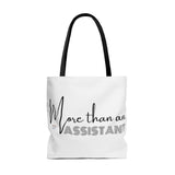 "More Than An Assistant" Large Tote Bag