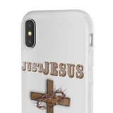 "Just Jesus" Phone Flexi Cases