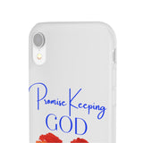 "Promise Keeping God" Phone Flexi Cases