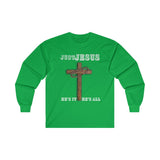 "Just Jesus" Ultra Cotton Long Sleeve Tee