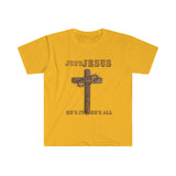 "Just Jesus" Unisex Fitted Short Sleeve Tee