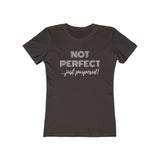 "Not Perfect" Women's Boyfriend Tee