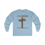 "Just Jesus" Ultra Cotton Long Sleeve Tee