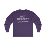 "Not Perfect" Ultra Cotton Long Sleeve Tee